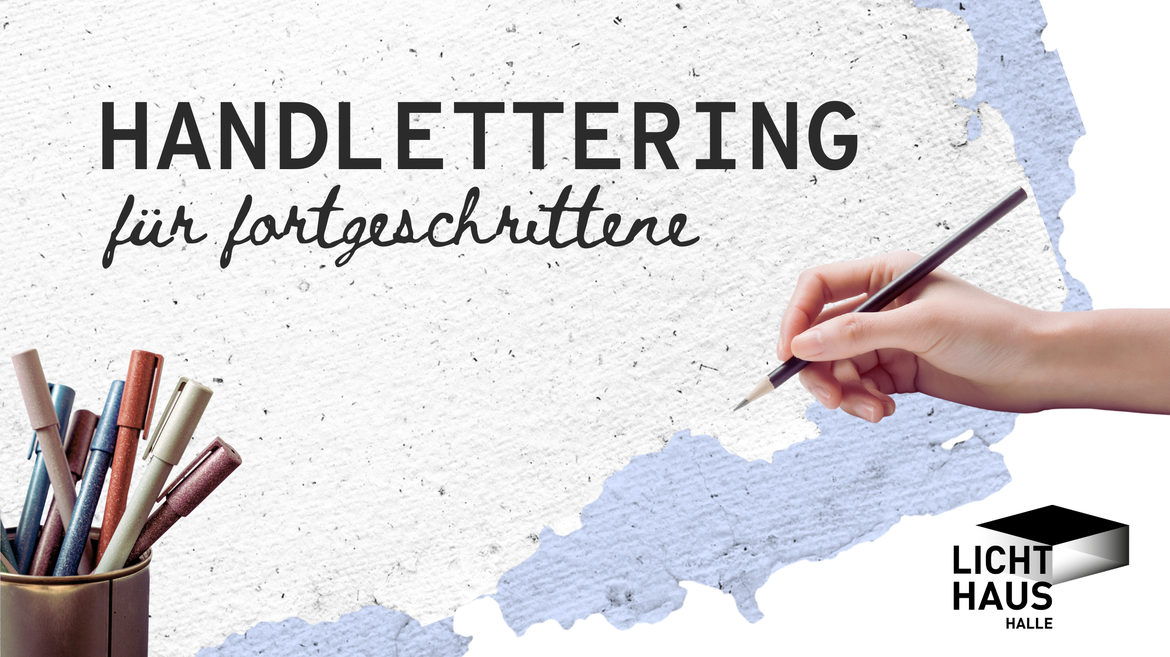 KREATIVWERKSTATT - Handlettering für Fortgeschrittene