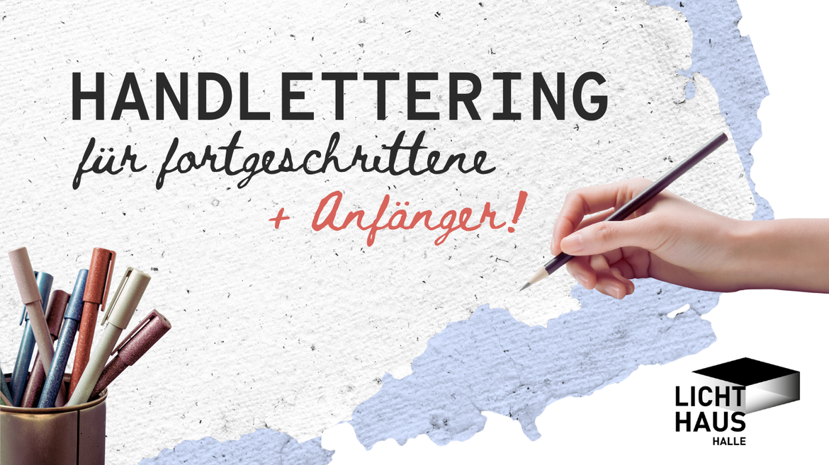 KREATIVWERKSTATT - Handlettering für Anfänger & Fortgeschrittene